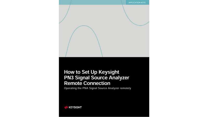 How to Set Up Keysight PN3 Signal Source Analyzer Remote Connection